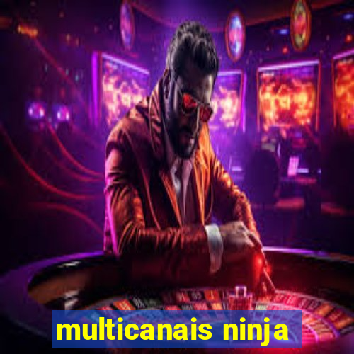 multicanais ninja